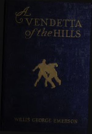 [Gutenberg 52289] • A Vendetta of the Hills